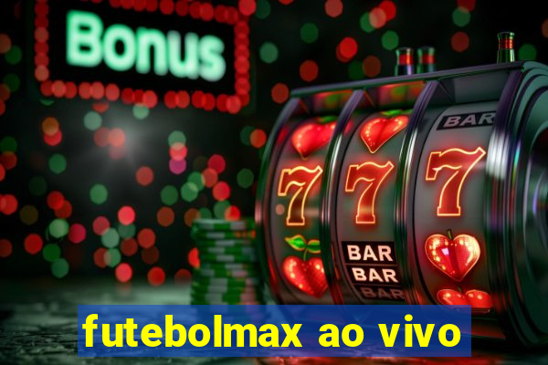 futebolmax ao vivo